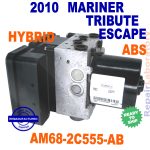 ✴REBUILT✴ AM68-2C555-AB  2010 Escape Mariner Tribute ( Hybrid ) ABS Pump assembly