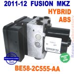 ✴REBUILT✴ BE58-2C555-AA  2011-2012 Fusion MKZ ( Hybrid ) ABS Pump assembly